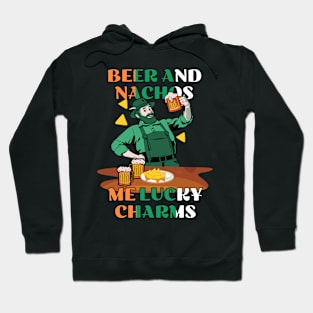 Beer and Nachos Me Lucky Charms Hoodie